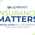 INSURANCE MATTERS: special events with Lori Manskopf | MAY 31, 2024