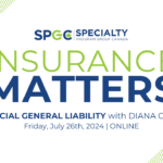 INSURANCE MATTERS: COMMERCIAL GENERAL LIABILITY with Diana Charters | JUL 26, 2024